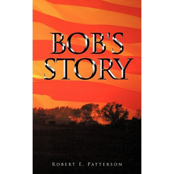 Bob's Story, (Paperback)