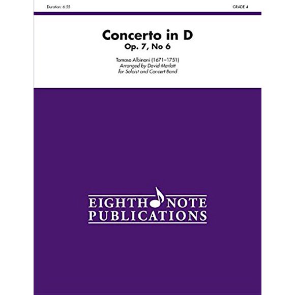 Concerto in D, Op. 7, No. 6: For Soloist and Concert Band, Conductor Score and Parts (Eighth Note Publications)