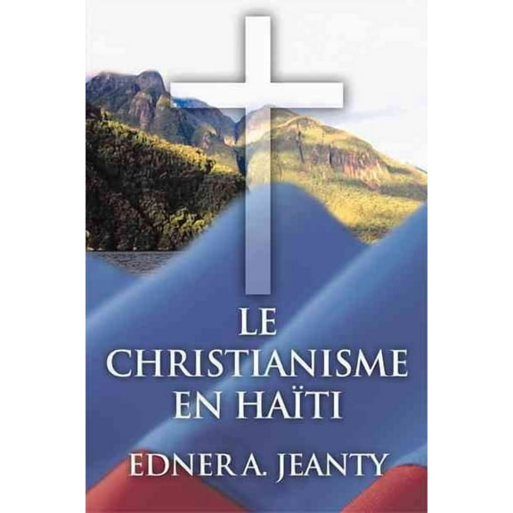 Le Christianisme En Ha?ti