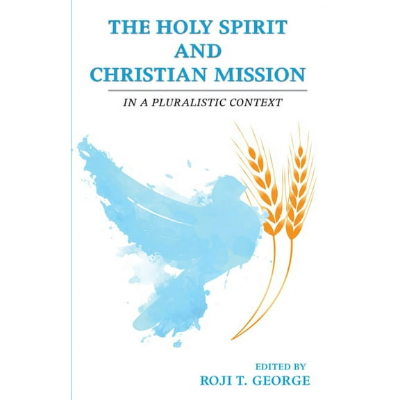 The Holy Spirit and Christian Mission (Paperback)