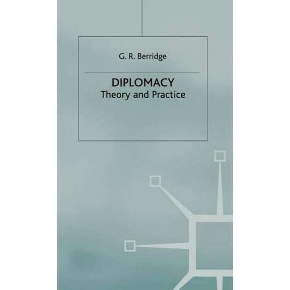 Diplomacy: Theory and Practice, (Hardcover)