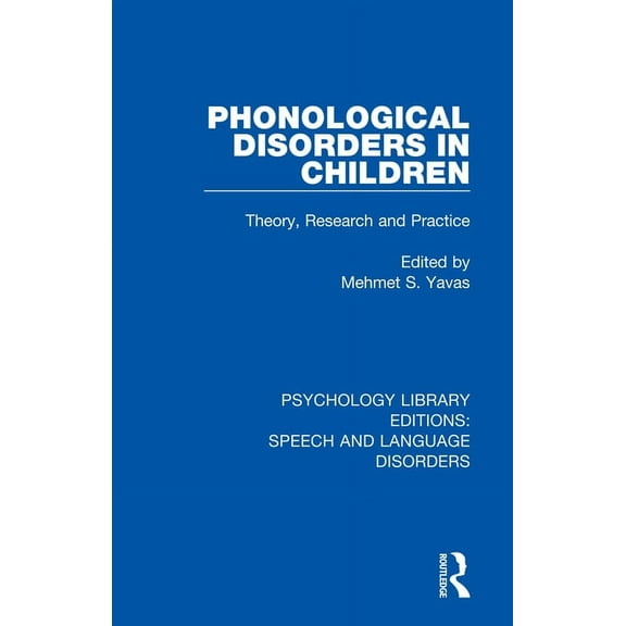 Psychology Library Editions: Speech and  Phonological Disorders in Children: Theory, Research and Practice, (Paperback)