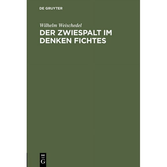 Der Zwiespalt im Denken Fichtes, (Hardcover)