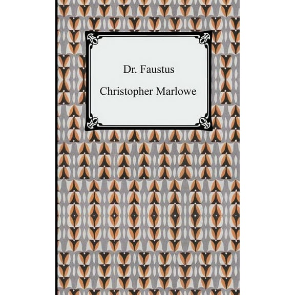 Digireads.com Classic: Dr. Faustus (Paperback)
