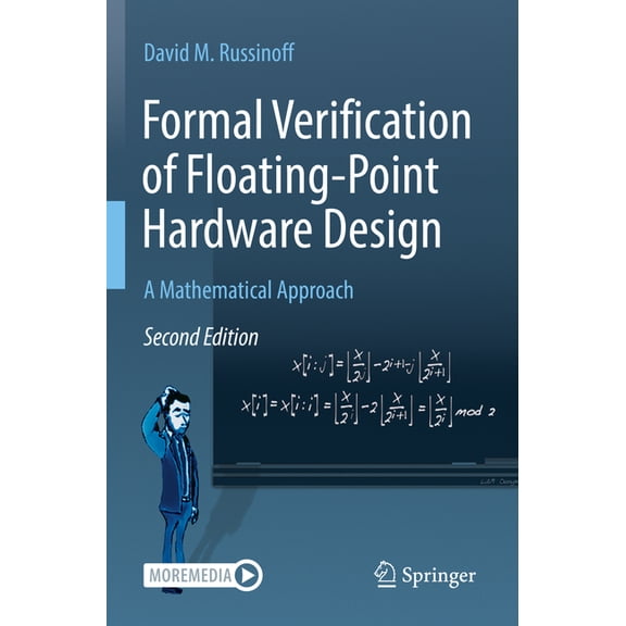 Formal Verification of Floating-Point Hardware Design: A Mathematical Approach, (Paperback)