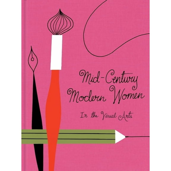 Mid-Century Modern Women in the Visual Arts, (Hardcover)