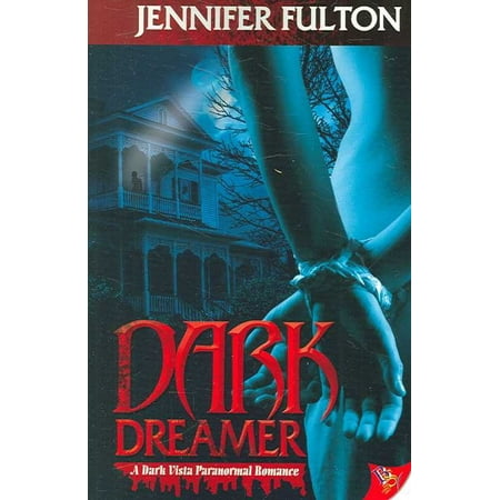 Dark Dreamer A Dark Vista Romance Walmart Com