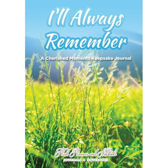 I'll Always Remember...A Cherished Moments Keepsake Journal (Paperback)