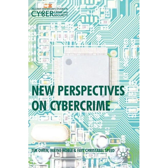 Palgrave Studies in Cybercrime and Cyber New Perspectives on Cybercrime, (Hardcover)