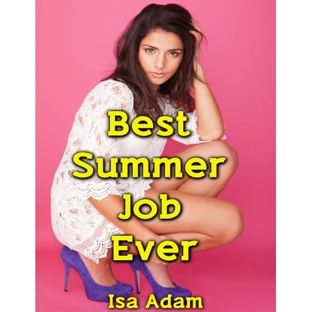 Best Summer Job Ever - eBook (Best Summer Ever Har Mar)