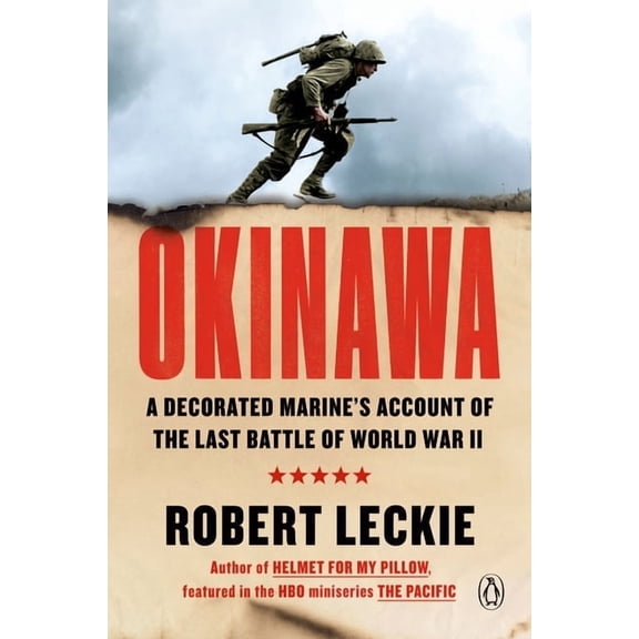 Okinawa: A Decorated Marine's Account of the Last Battle of World War II, (Paperback)