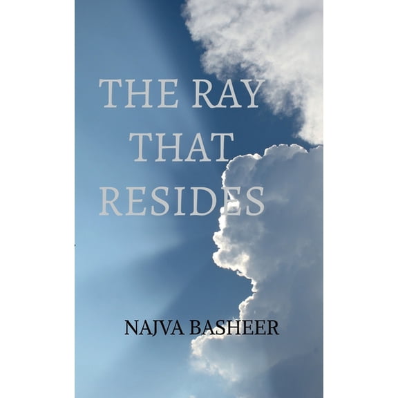 The Ray That Resides, (Paperback)