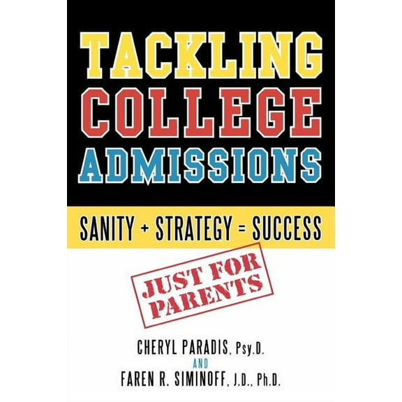 Tackling College Admissions: Sanity   Strategy=success, (Paperback)