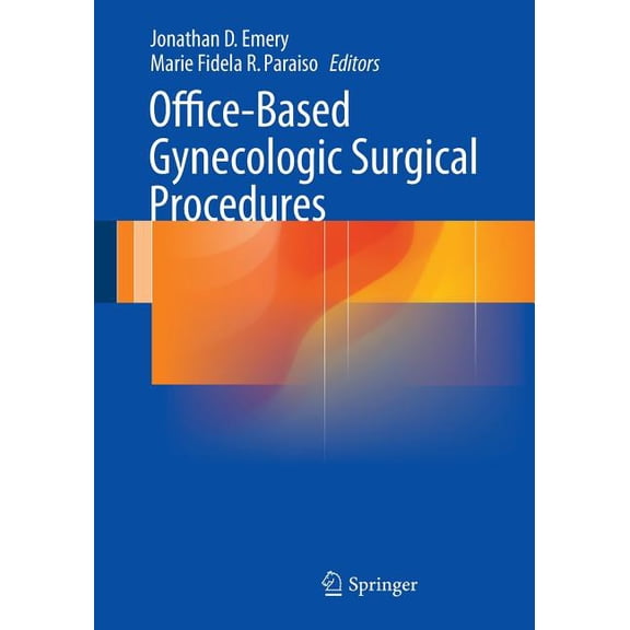 Office-Based Gynecologic Surgical Procedures, (Paperback)