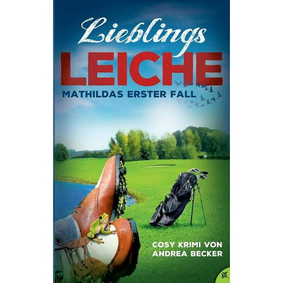 Lieblingsleiche: Tod auf dem Golfplatz, (Paperback)