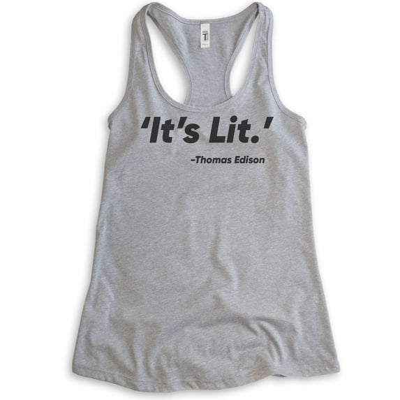 It's Lit Tank Top, Ladies Racerback Tank Top, Funny Tank, Funny Saying Tank, Heather Gray, XX-Large