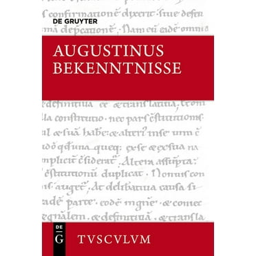 Sammlung Tusculum Bekenntnisse / Confessiones: Lateinisch - Deutsch, (Hardcover)
