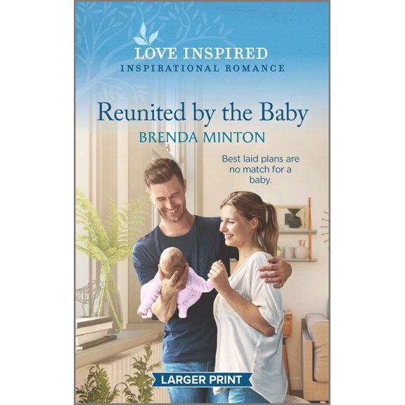 Pre-Owned Reunited by the Baby: An Uplifting Inspirational Romance (Mass Market Paperback) 1335586407 9781335586407