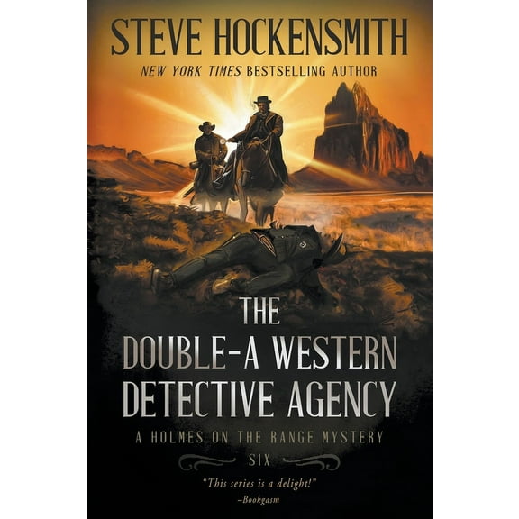 Holmes on the Range Mysteries The Double-A Western Detective Agency: A Western Mystery Series, Book 6, (Paperback)
