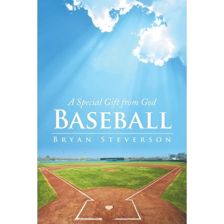 Baseball: A Special Gift from God (Paperback)
