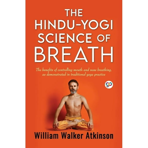 The Hindu-Yogi Science of Breath (General Press), (Paperback)
