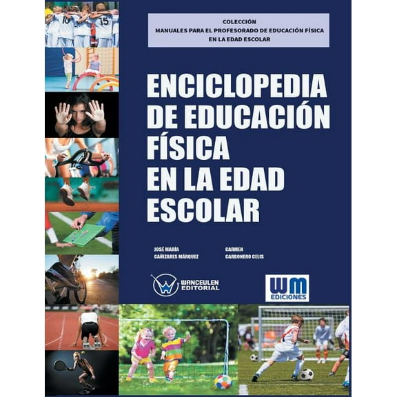 Enciclopedia de Educaci?n F?sica En La Edad Escolar