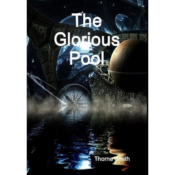 The Glorious Pool, (Hardcover)