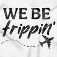thumbnail image 2 of Funny We Be Trippin Airplane Travel Womens Slim Fit Graphic Tee Brisco Brands L, 2 of 6