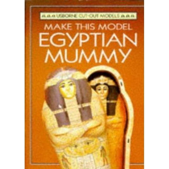 Pre-Owned Make This Egyptian Mummy (Cut-Out Model Series) (Paperback) 0746019882 9780746019887