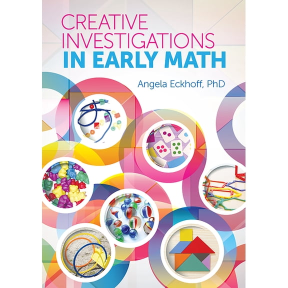 Creative Investigations in Early Math (Paperback)