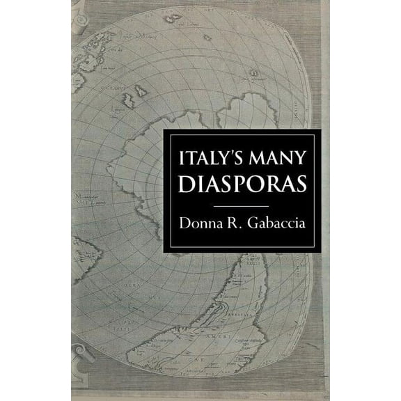 Global Diasporas Italy's Many Diasporas, (Paperback)