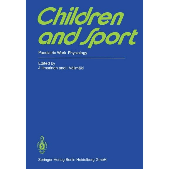 Children and Sport: Paediatric Work Physiology, (Paperback)