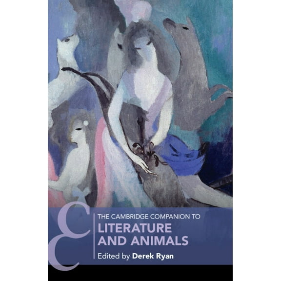 Cambridge Companions to Literature The Cambridge Companion to Literature and Animals, (Hardcover)