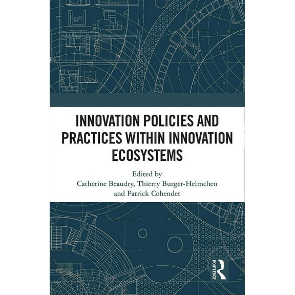 Innovation Policies and Practices within Innovation Ecosystems, (Paperback)