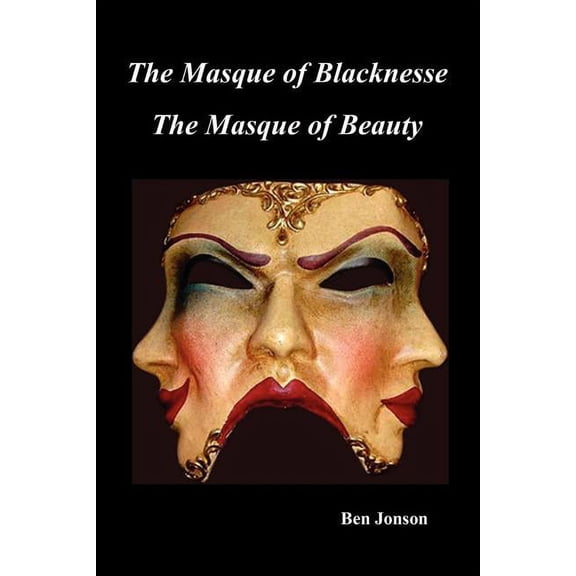 Masque of Blacknesse. Masque of Beauty., (Paperback)