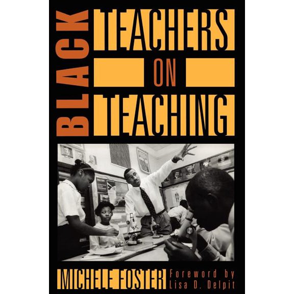 Black Teachers on Teaching, (Paperback)