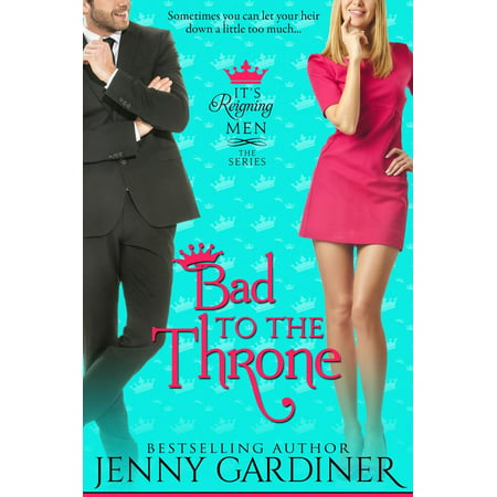 Bad to the Throne - eBook