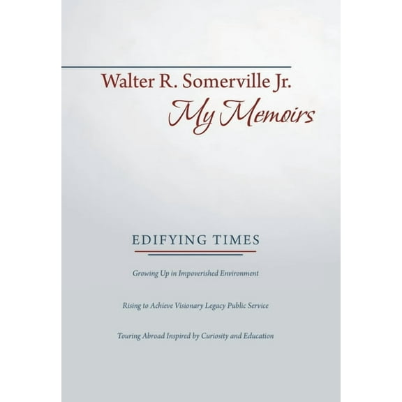 My Memoirs: Edifying Times (Hardcover)