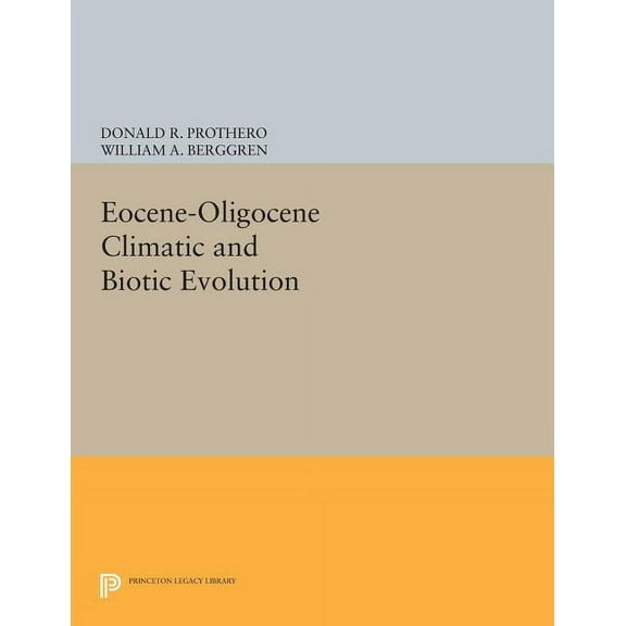 Eocene-Oligocene Climatic and Biotic Evolution, (Paperback)