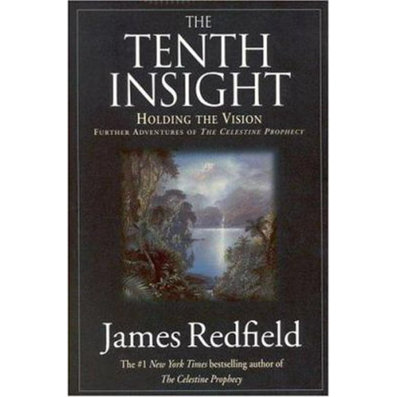 Pre-Owned The Tenth Insight: Holding the Vision (Hardcover) 0446519081 9780446519083