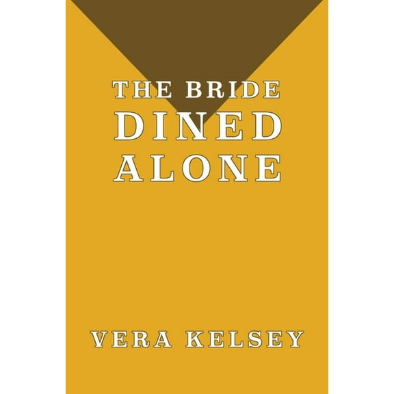 The Bride Dined Alone, (Paperback)