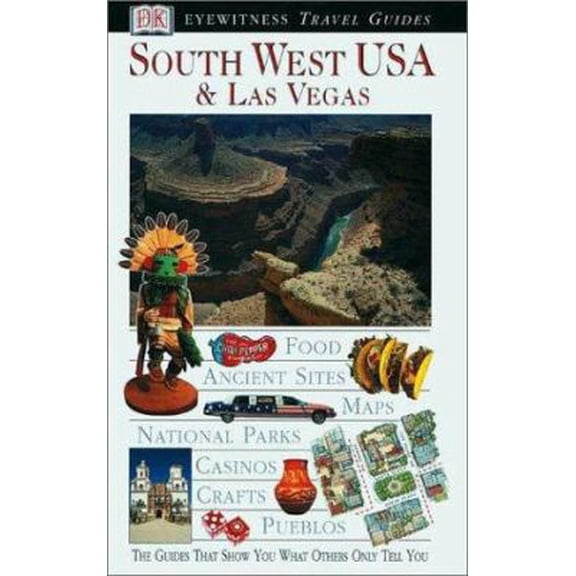 Pre-Owned Eyewitness Travel Guide to South West USA and Las Vegas (Paperback) 0789480247 9780789480248