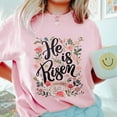 thumbnail image 3 of Christian Easter T-shirt, He Is Risen Tshirt, Christian Women Tee Shirt, Easter Bible Verse Shirt, Religious Easter Gift for Her, 3 of 7