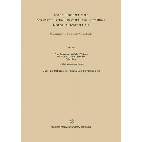 Forschungsberichte Des Wirtschafts- Und Über Die Fraktionierte Fällung Von Polyamiden (II), (Paperback)