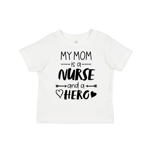 Inktastic My Mom is a Nurse and a Hero Boys or Girls Toddler T-Shirt