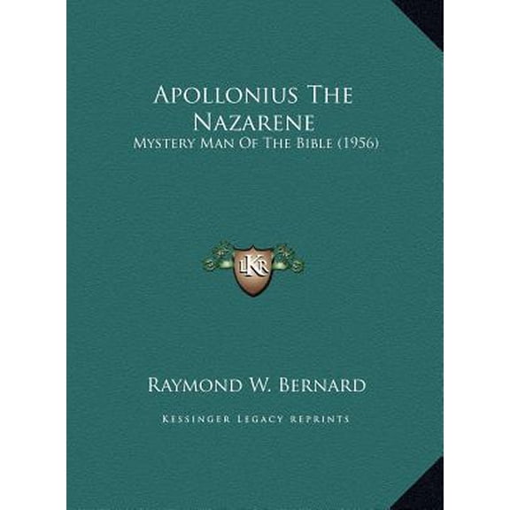 Apollonius the Nazarene: Mystery Man of the Bible (1956) Hardcover
