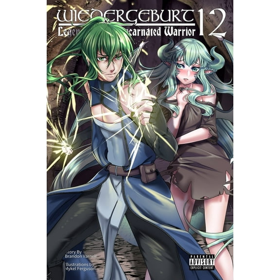 Wiedergeburt : Legend of the Reincarnated Warrior: Volume 12