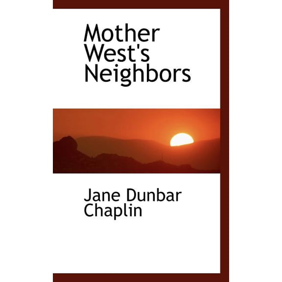 Mother West's Neighbors (Paperback)
