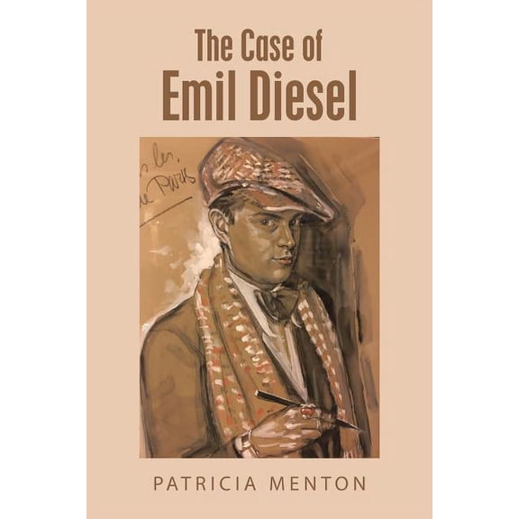 The Case of Emil Diesel Paperback 1984518399 9781984518392 PATRICIA MENTON