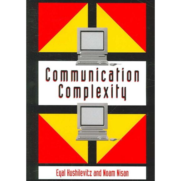 Communication Complexity, Noam Nisan, Eyal Kushilevitz Paperback